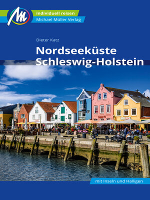 cover image of Nordseeküste Schleswig-Holstein Reiseführer Michael Müller Verlag